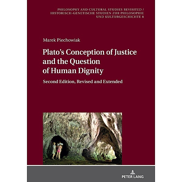 Plato's Conception of Justice and the Question of Human Dignity, Piechowiak Marek Piechowiak
