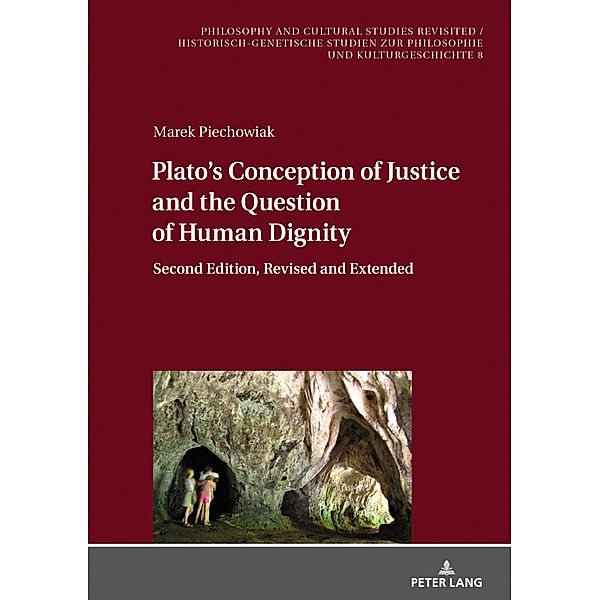 Plato's Conception of Justice and the Question of Human Dignity, Marek Piechowiak