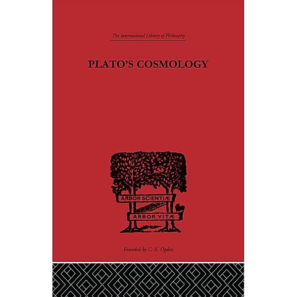 Plato's Cosmology / International Library of Philosophy, Francis Macdonald Cornford