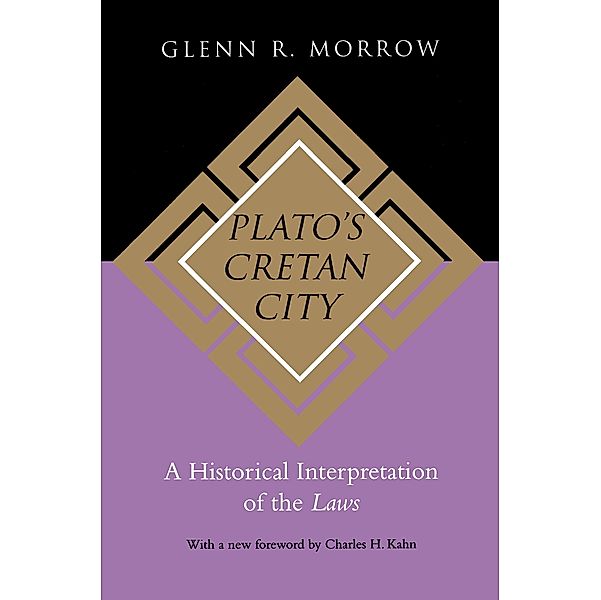 Plato's Cretan City, Glenn R. Morrow