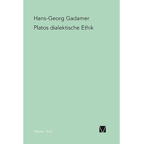 Platos dialektische Ethik, Hans-Georg Gadamer