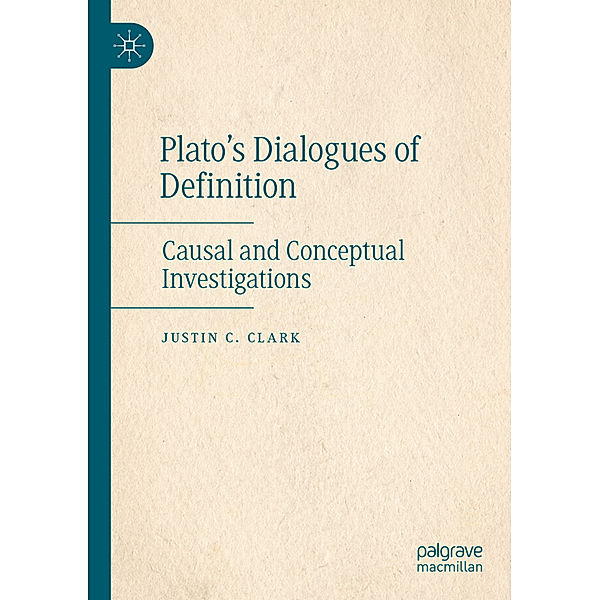 Plato's Dialogues of Definition, Justin C. Clark