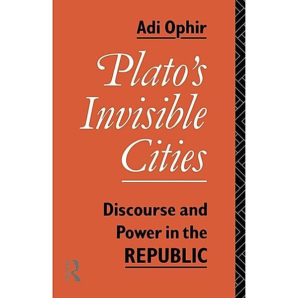Plato's Invisible Cities, Adi Ophir