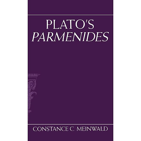 Plato's Parmenides, Constance C. Meinwald
