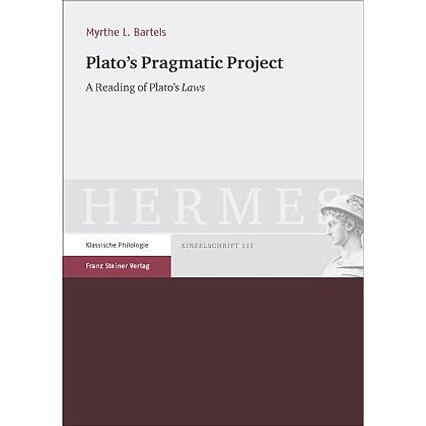 Plato's Pragmatic Project, Myrthe L. Bartels