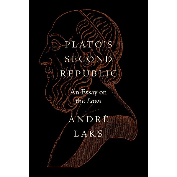 Plato's Second Republic, André Laks