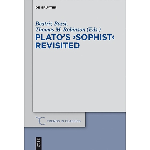 Plato's Sophist Revisited / Trends in Classics - Supplementary Volumes Bd.19