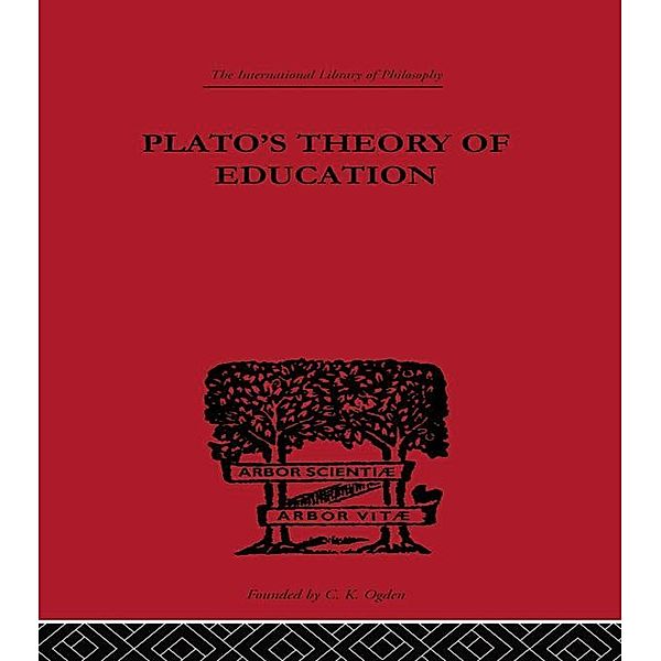 Plato's Theory of Education, R C Lodge