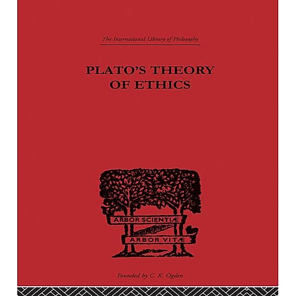 Plato's Theory of Ethics, R. C. Lodge