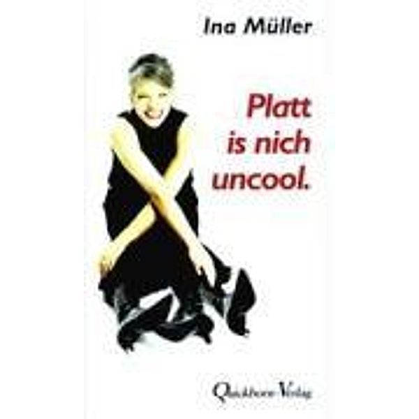 Platt is nich uncool, Ina Müller