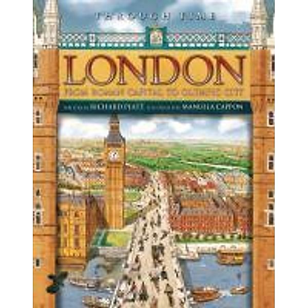 Platt, R: Through Time: London, Richard Platt, Manuela Cappon