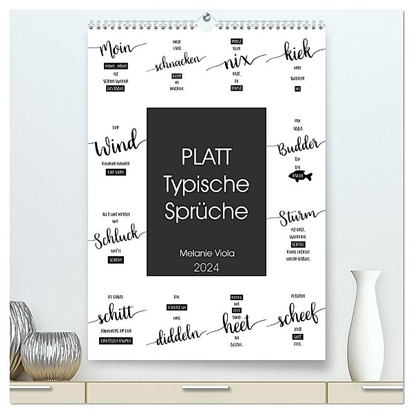 PLATT Typische Sprüche (hochwertiger Premium Wandkalender 2024 DIN A2 hoch), Kunstdruck in Hochglanz, Melanie Viola