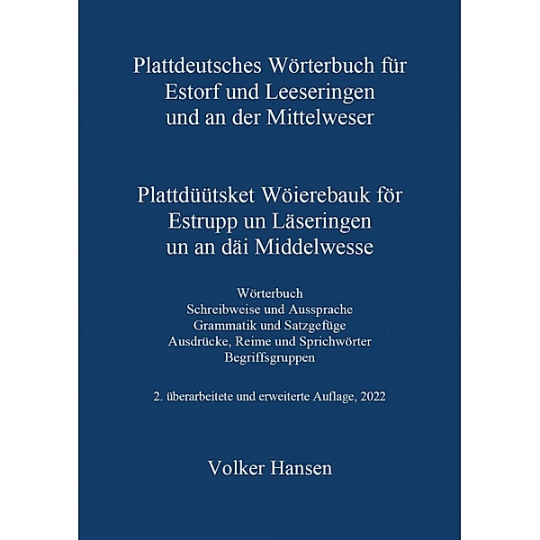 Plattdeutsches Wörterbuch für Estorf und Leeseringen und an der Mittelweser, Volker Hansen