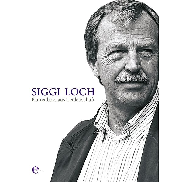 Plattenboss aus Leidenschaft, Siggi Loch