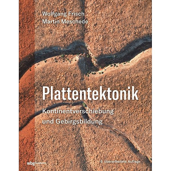 Plattentektonik, Martin Meschede, Wolfgang Frisch