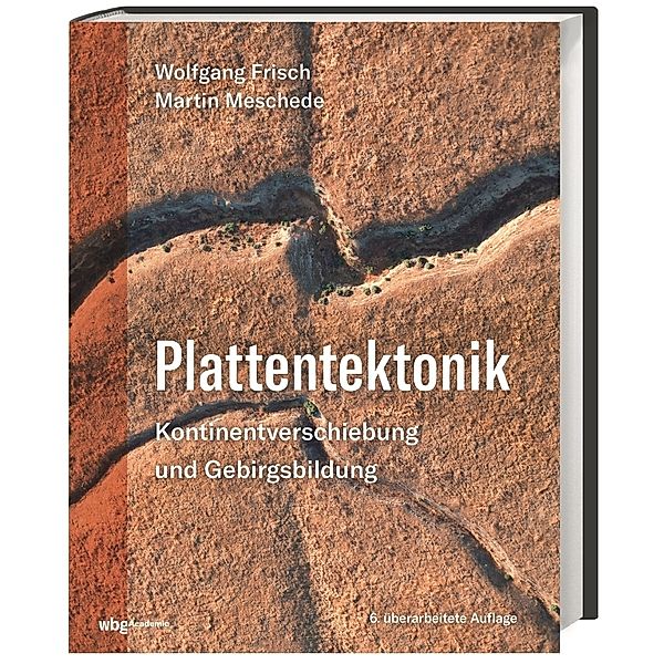 Plattentektonik, Martin Meschede, Wolfgang Frisch