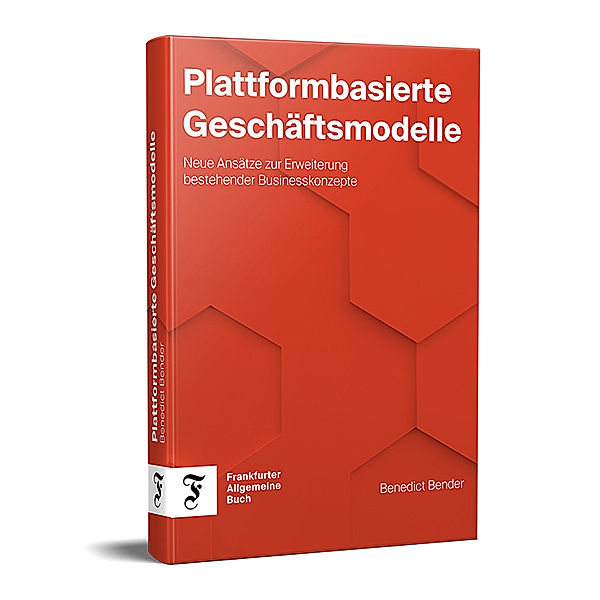 Plattformbasierte Geschäftsmodelle, Benedict Bender