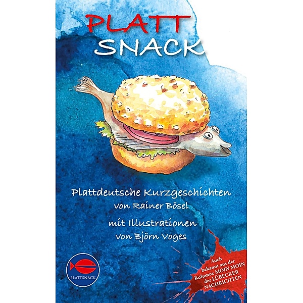 PlattSnack, Rainer Bösel, Björn Voges
