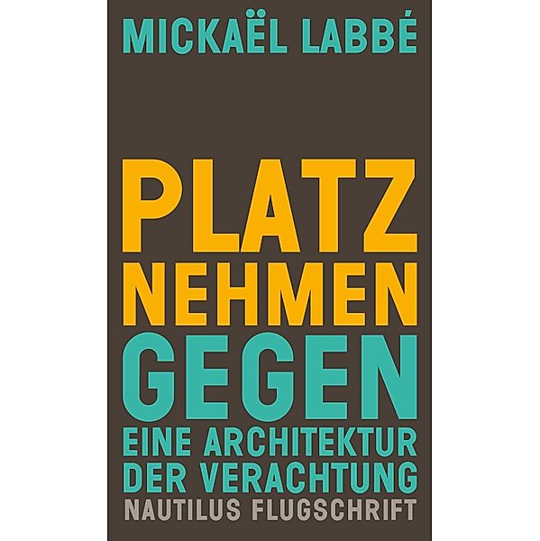 Platz nehmen, Mickaël Labbé