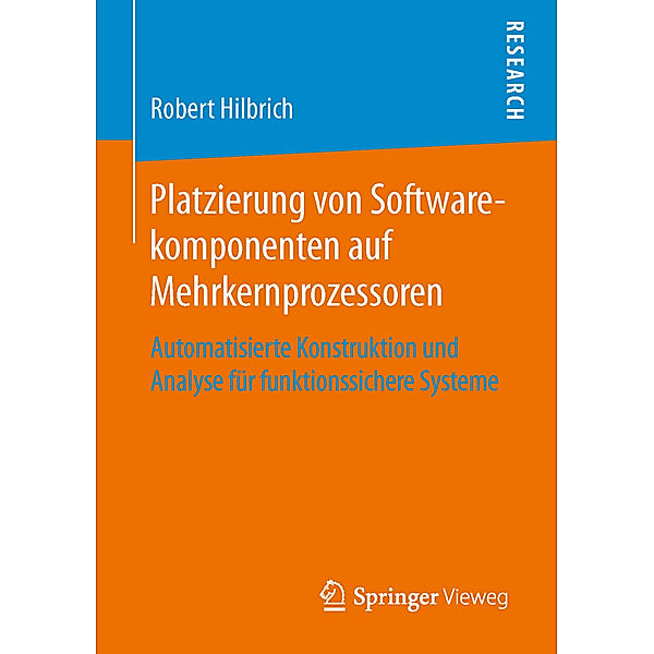 Platzierung von Softwarekomponenten auf Mehrkernprozessoren, Robert Hilbrich