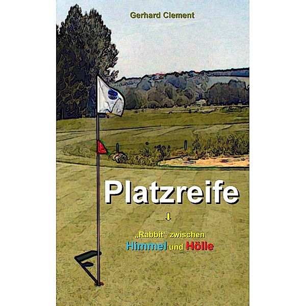 Platzreife, Gerhard Clement