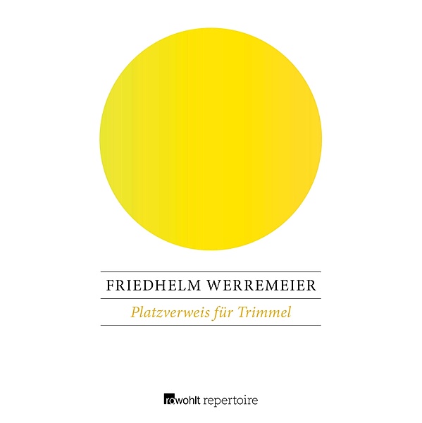 Platzverweis für Trimmel / Paul Trimmel ermittelt Bd.5, Friedhelm Werremeier