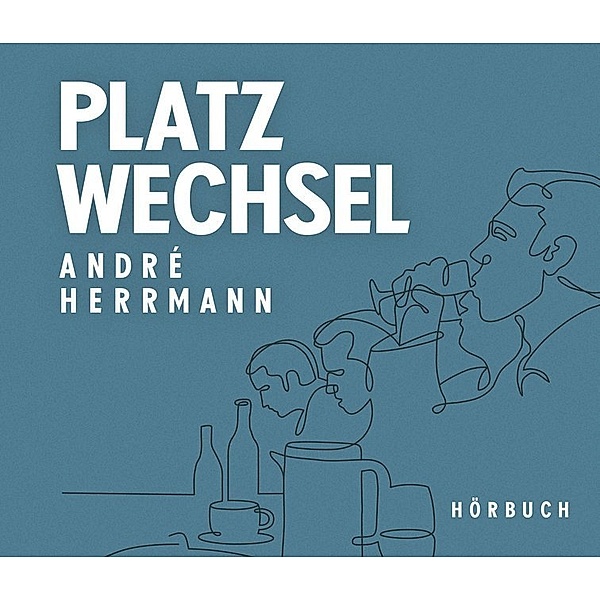 Platzwechsel,1 MP3-CD, André Herrmann