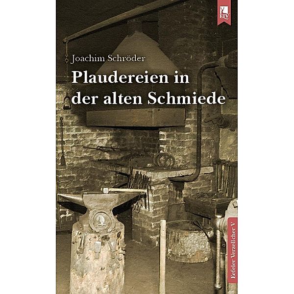 Plaudereien in der alten Schmiede, Joachim Schröder