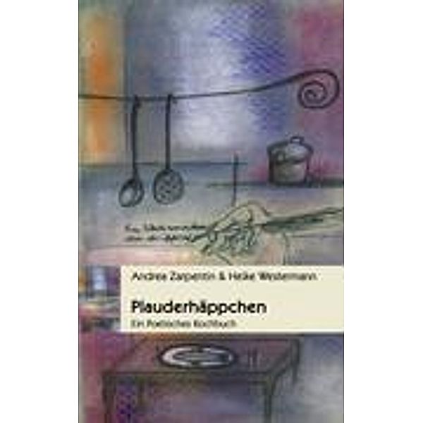 Plauderhäppchen, Heike Westermann, Andrea Zarpentin