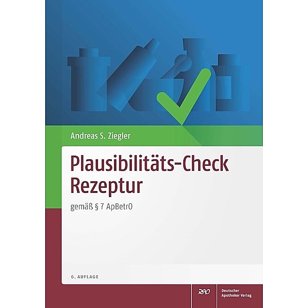 Plausibilitäts-Check Rezeptur, Andreas S. Ziegler