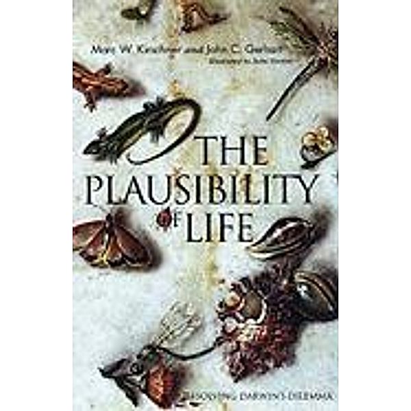 PLAUSIBILITY OF LIFE, Marc W. Kirschner, John C. Gerhart