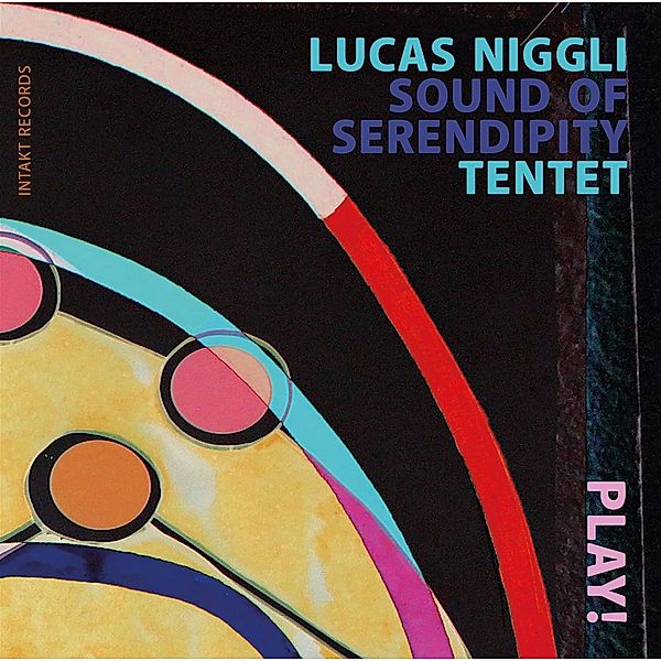 Play!, Lucas Niggli, Sound Of Serendipity Tentet