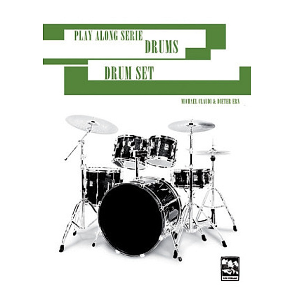 Play Along Serie Drums Das Drumset, m. 2 Audio-CD, Michael Claudi, Dieter Ern