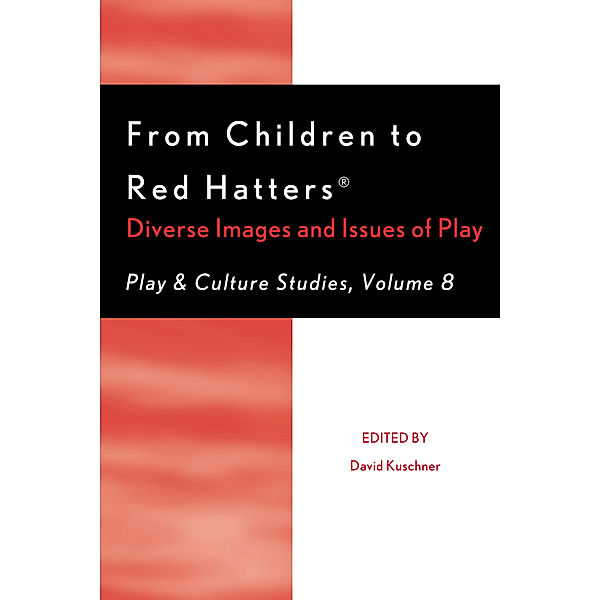 Play and Culture Studies: From Children to Red Hatters