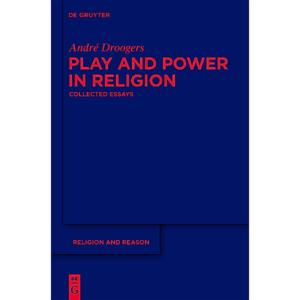 Play and Power in Religion, André Droogers