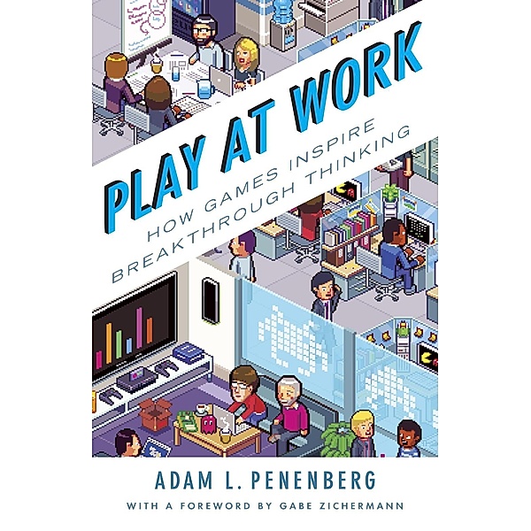 Play at Work, Adam L. Penenberg