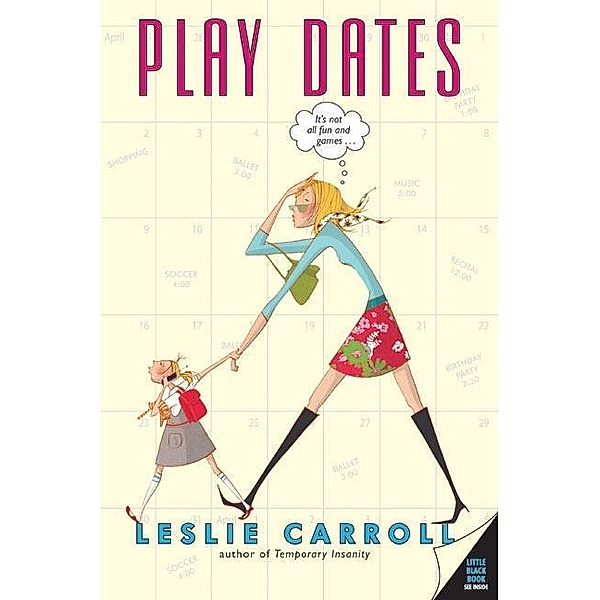 Play Dates, Leslie Carroll