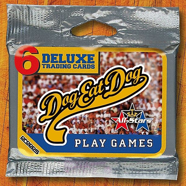 Play Games (Vinyl), Dog Eat Dog