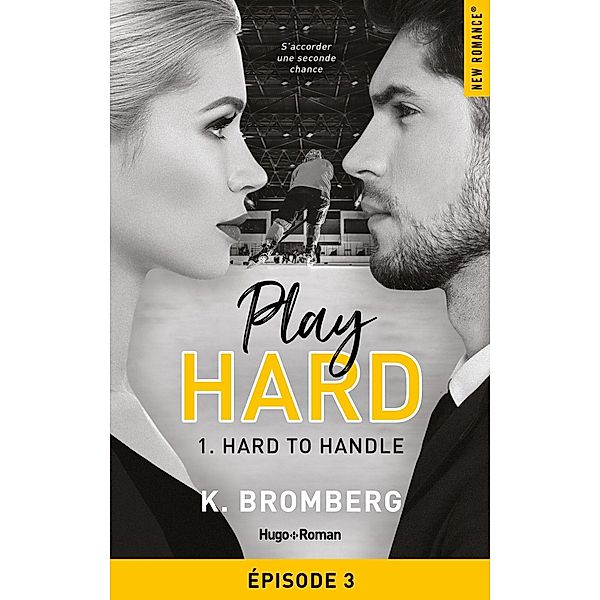 Play hard - Tome 01 / Play hard Bd.3, K. Bromberg