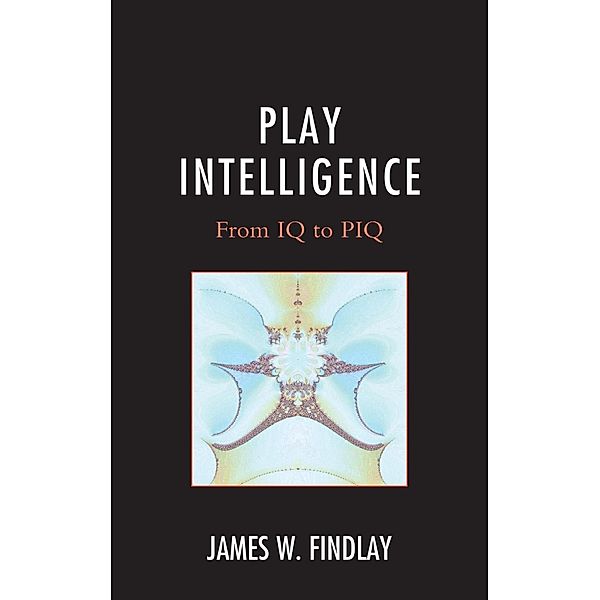 Play Intelligence, James W. Findlay