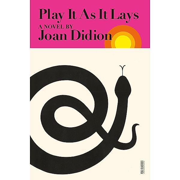 Play It As It Lays / FSG Classics, Joan Didion