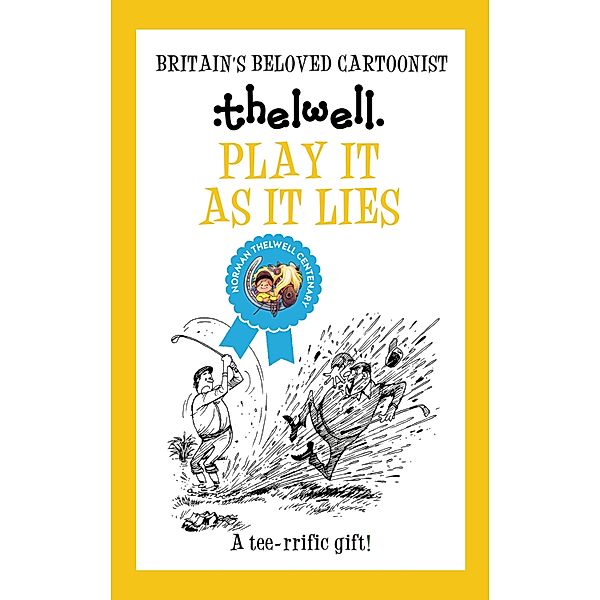 Play It As It Lies / Norman Thelwell, Norman Thelwell