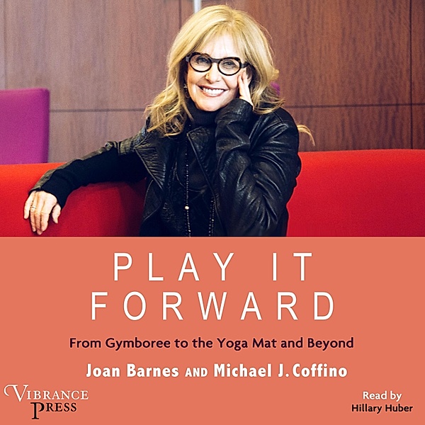 Play It Forward, Joan Barnes, Michael J. Coffino