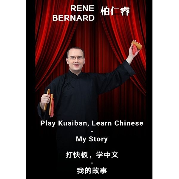Play Kuaiban, Learn Chinese - My Story          -, Rene Bernard