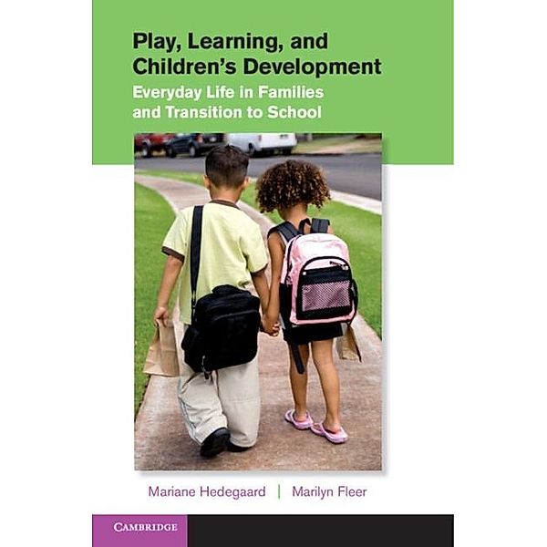 Play, Learning, and Children's Development, Mariane Hedegaard