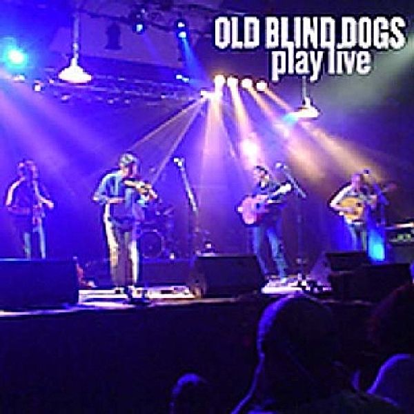 Play Live, Old Blind Dogs
