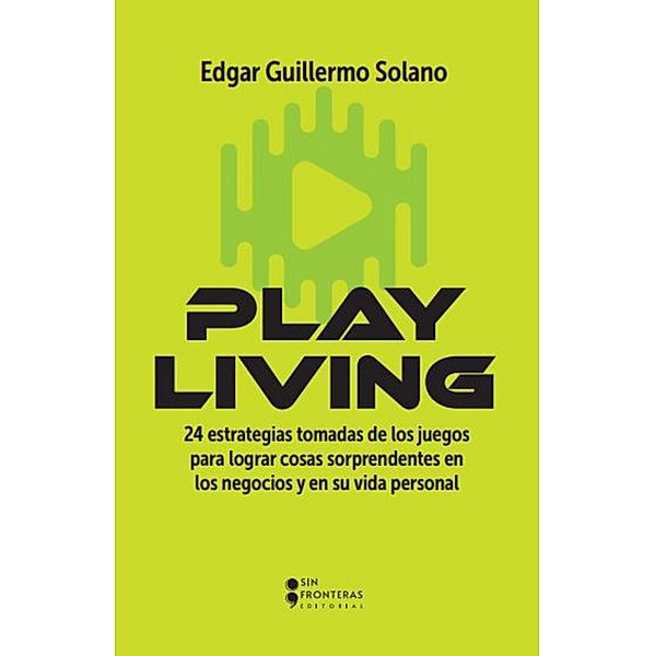 Play Living, Edgar Guillermo Solano