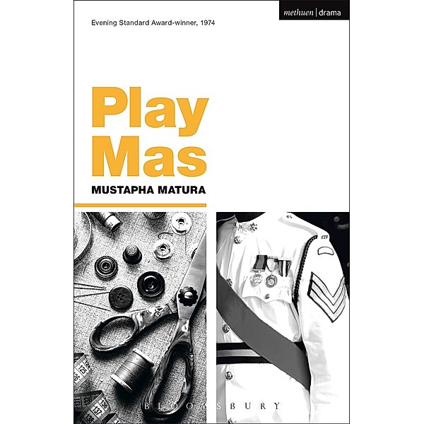 Play Mas / Modern Plays, Mustapha Matura