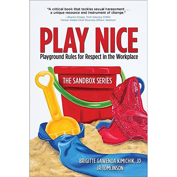 Play Nice / The Sandbox Series, Brigitte Gawenda Kimichik, Jr Tomlinson