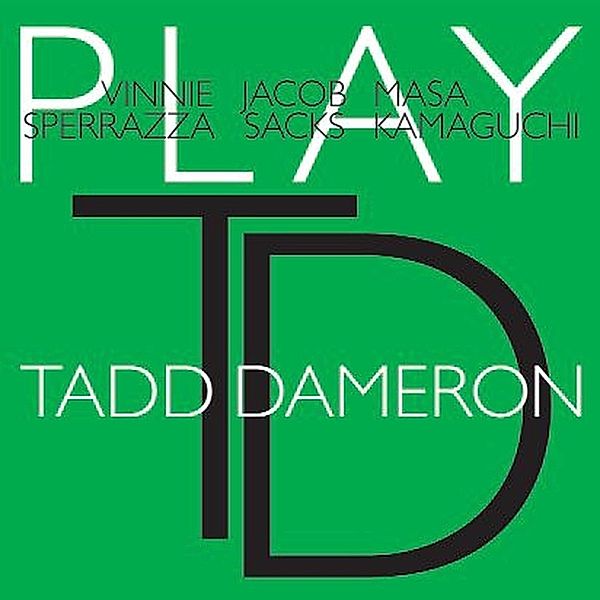 Play Tadd Dameron, Vinnie Sperrazza, Jacob Sacks, Masa Kamaguchi